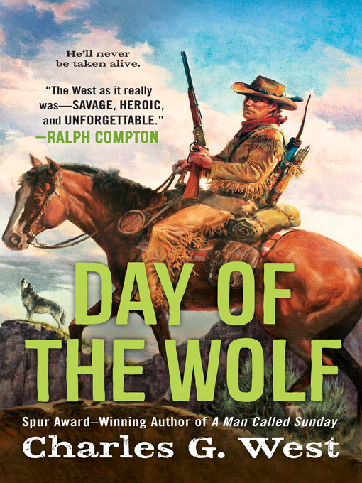 Title details for Day of the Wolf by Charles G. West - Available